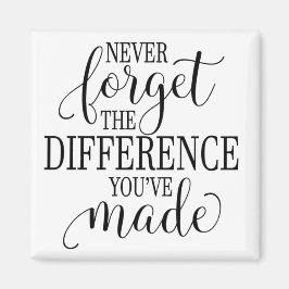 Imán Never Forget the Difference You’ve Made