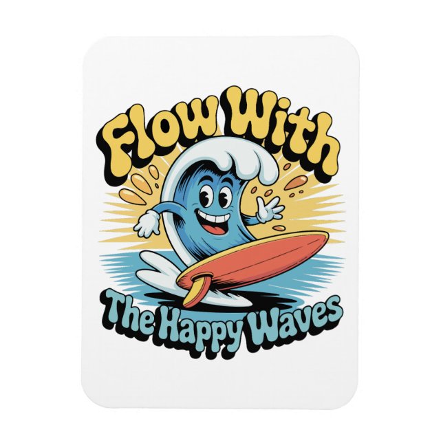 Imán Nevera Flow With The Happy Waves  (Vertical)