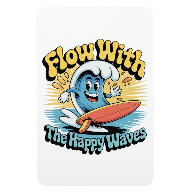 Imán Nevera Flow With The Happy Waves  (Vertical)