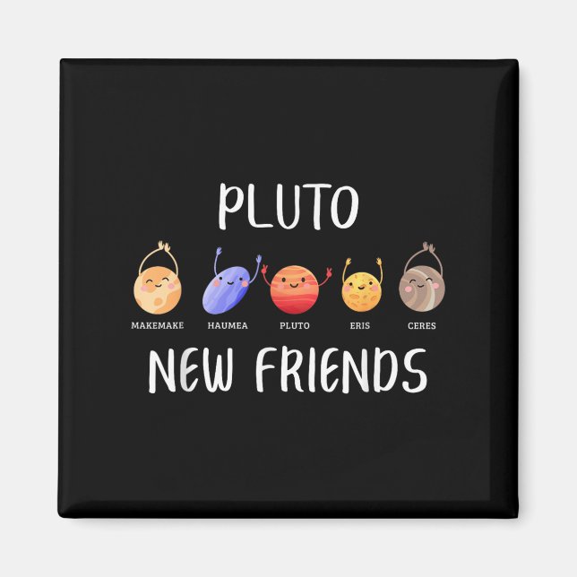 Imán New Friends Dwarf Planets Funny Astronomy Science  (Frente)