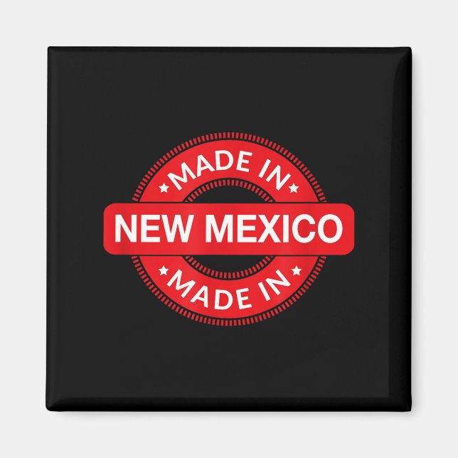 Imán New Mexico Home - Made In New Mexico - Funny Label (Frente)