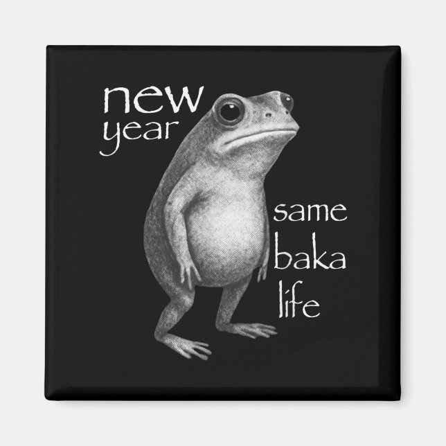 Imán New Year Same Baka Life Funny Frog Joke  (Frente)