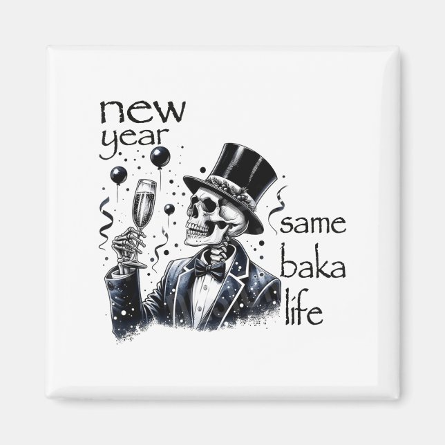 Imán New Year Same Baka Life Funny Skeleton New Year's  (Frente)