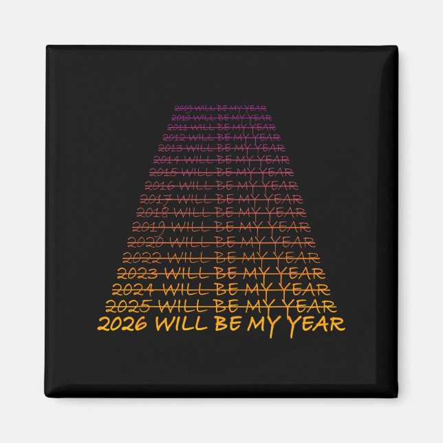 Imán New Year's Eve 2026 Will Be My Year - Happy New Ye (Frente)