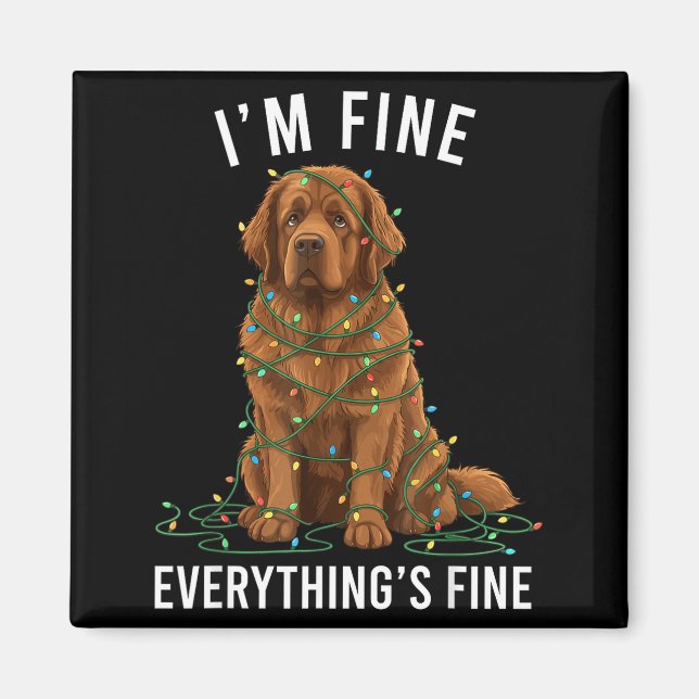 Imán Newfoundland Dog Christmas I'm Fine Everything Is  (Frente)