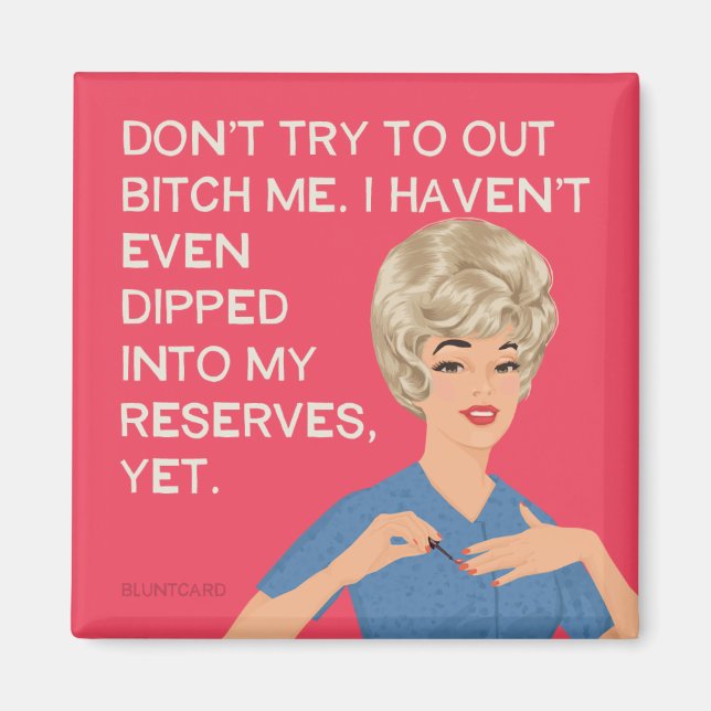 Imán Ni siquiera me he sumergido en mis reservas... (Frente)