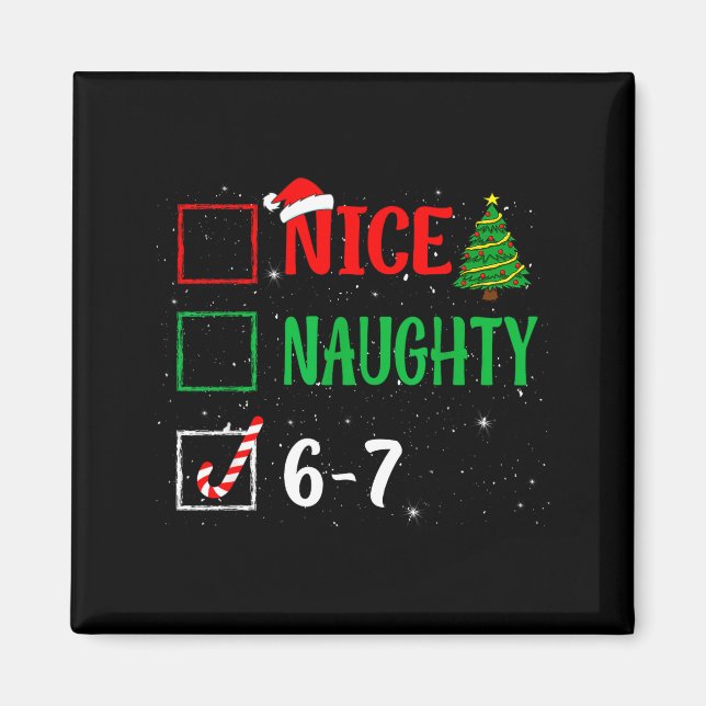 Imán Nice Naughty 67 Funny Christmas Brainrot Six Seven (Frente)