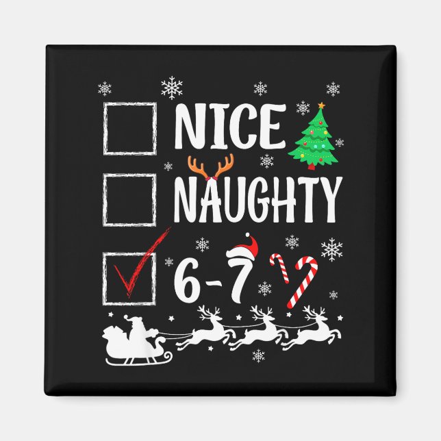 Imán Nice Naughty 67 Funny Christmas Brainrot Six Seven (Frente)
