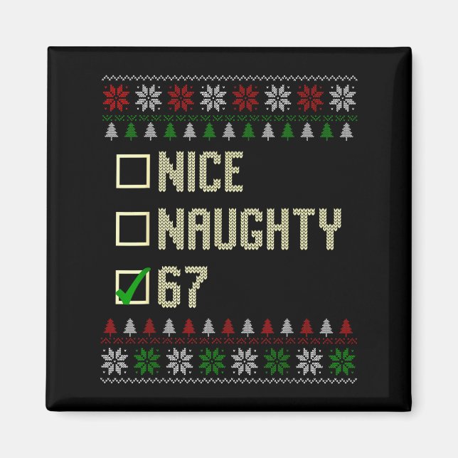 Imán Nice Naughty 67 Funny Ugly Sweater Slang Brainrot  (Frente)
