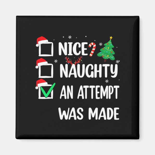 Imán Nice Naughty An Attempt Was Made Christmas List Te (Frente)