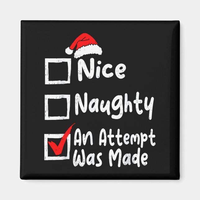 Imán Nice Naughty An Attempt Was Made Funny Christmas L (Frente)