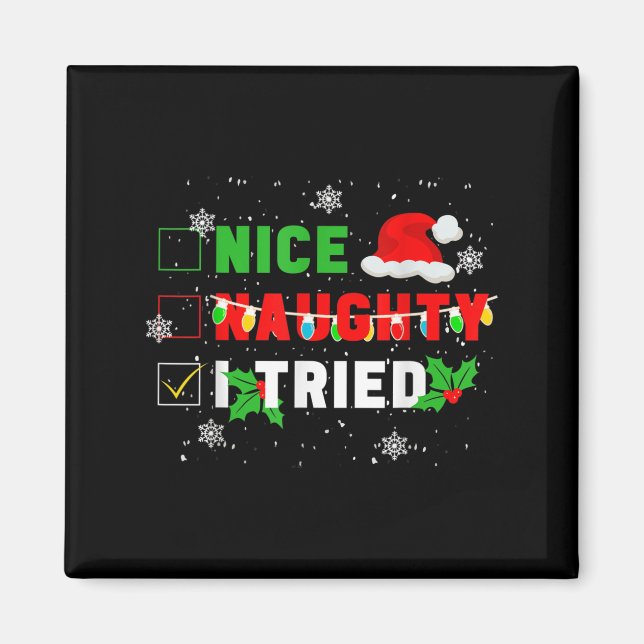 Imán Nice Naughty I Tried Christmas Joke December Famil (Frente)