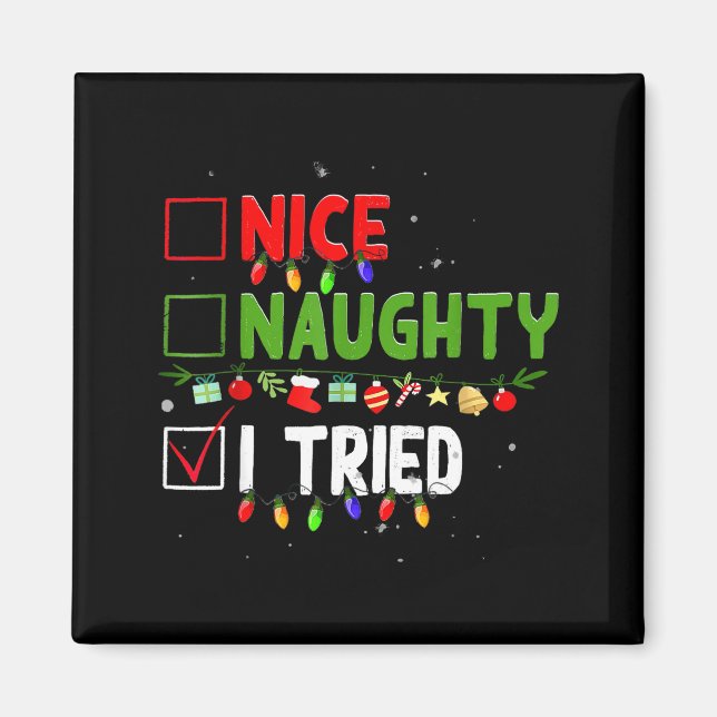 Imán Nice Naughty I Tried Family Xmas Pajama Funny Chri (Frente)