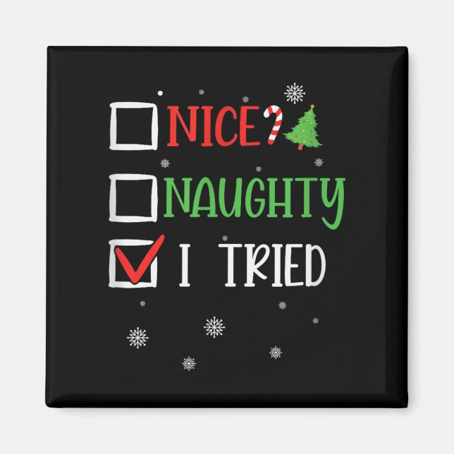 Imán Nice Naughty I Tried Holiday Humor Uni-adults Blac (Frente)