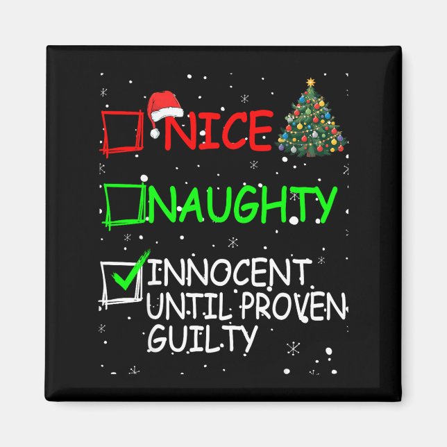 Imán Nice Naughty Innocent Until Proven Guilty Christma (Frente)