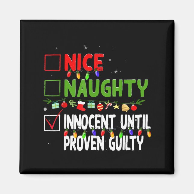 Imán Nice Naughty Innocent Until Proven Guilty Family C (Frente)