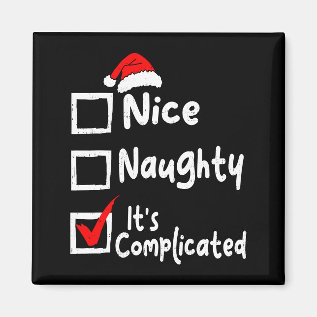 Imán Nice Naughty It's Complicated Funny Christmas List (Frente)