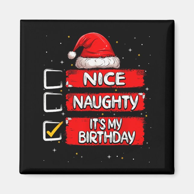 Imán Nice Naughty It's My Birthday Christmas List Santa (Frente)