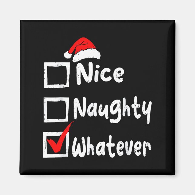 Imán Nice Naughty Whatever Funny Christmas List Family  (Frente)