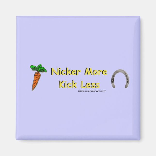 Imán Nicker More, Kick Less (Frente)
