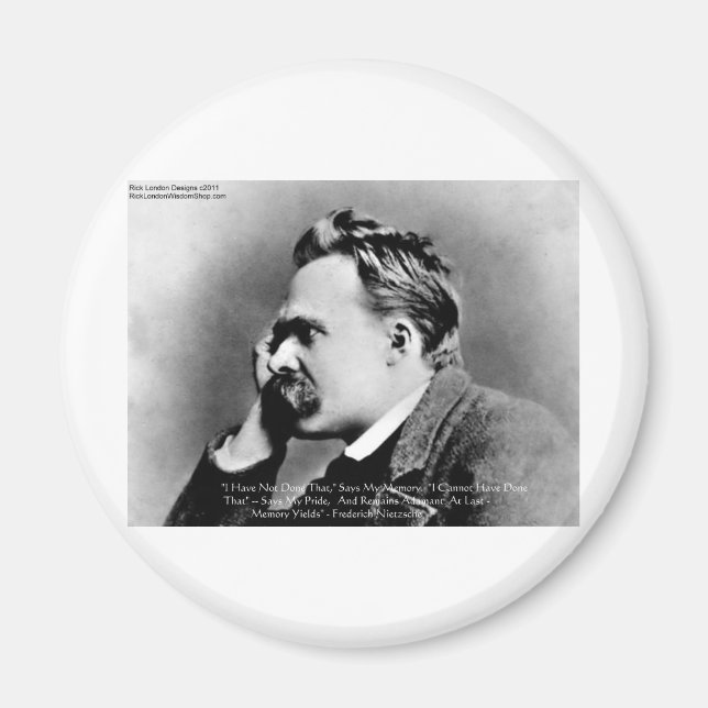 Imán Nietzsche "Pride Vs Memory" Wisdom Quote Gifts/Tee (Frente)