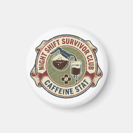 Imán Night Shift Survivor Club Caffeine Nurse Coffee