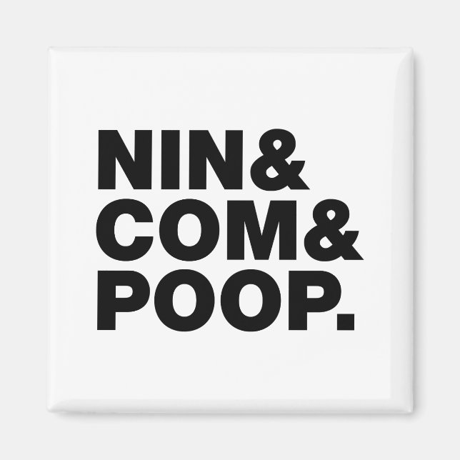 IMÁN NIN & COM & POOP. (Frente)