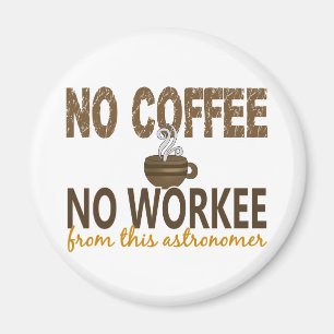 Imán Ningún café ningún astrónomo de Workee