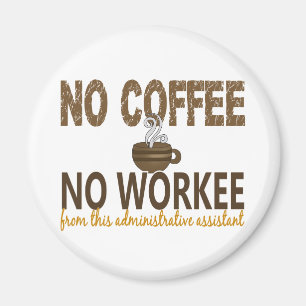 Imán Ningún café ningún ayudante administrativo de