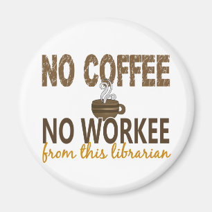 Imán Ningún café ningún bibliotecario de Workee
