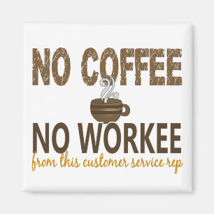 Imán Ningún café ningún representante del servicio d