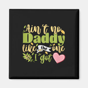 Imán Niños Ain&# a ningún papá le gusta el que me dio 