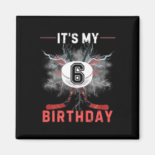 Imán Niños Es Mi Cumpleaños Número 6 Hockey Niño Divert