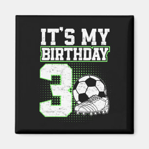 Imán Niños Fútbol De 3 Años Niño Es Mi Cumpleaños Númer