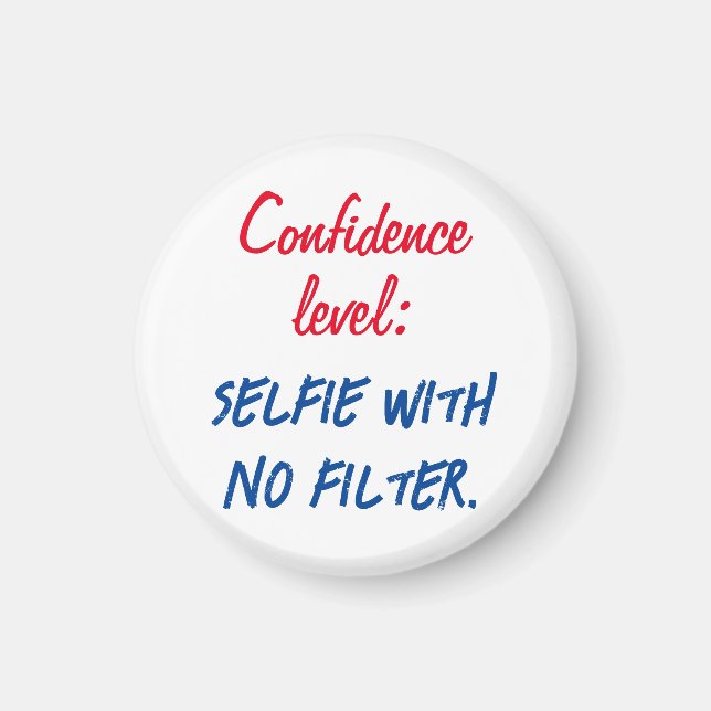 Imán Nivel de confianza: Selfie sin filtro (Frente)