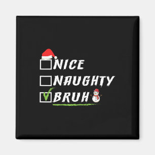 Imán Niza traviesa Bruh Navidades divertidos Navidad Ho