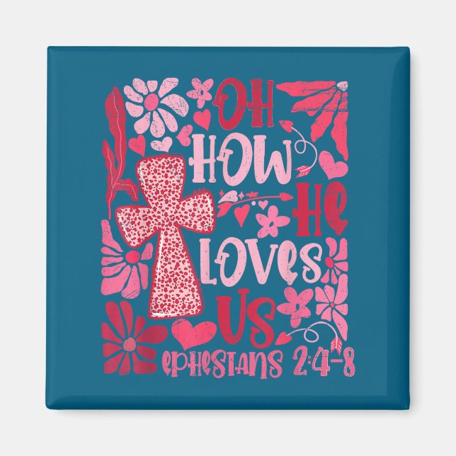 Imán Nk Floral Oh How He Loves Us Boho Bible Verse Chri (Frente)