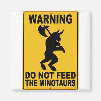 Imán No alimente a los minotaurs