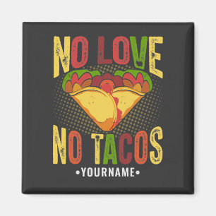 Imán No AMOR No Tacos Chistoso Chiste de Taco