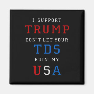 Imán No arruines mi USA con tu TDS divertido Presid