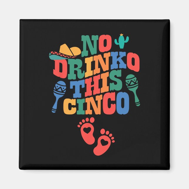 Imán No beber este embarazo gracioso de Cinco De Mayo A (Frente)