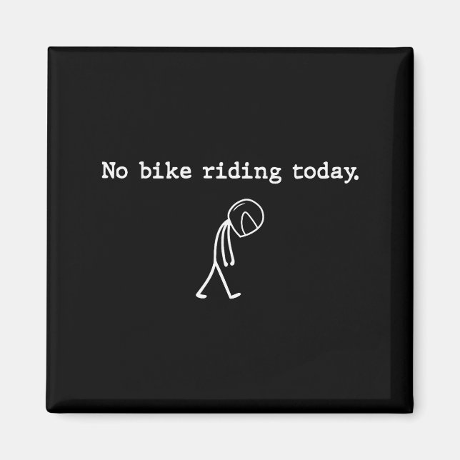 Imán No Bike Riding Today Funny Stick Figure Motorcycle (Frente)