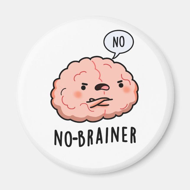 Imán No Brainer Funny Anatomy Brain Pun (Frente)