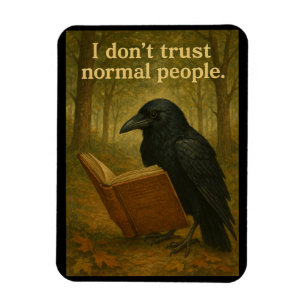 Imán No confío en la gente normal Raven Magnet
