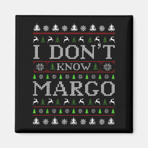 Imán No Conozco Margo Camiseta Fea Divertida De Navidad