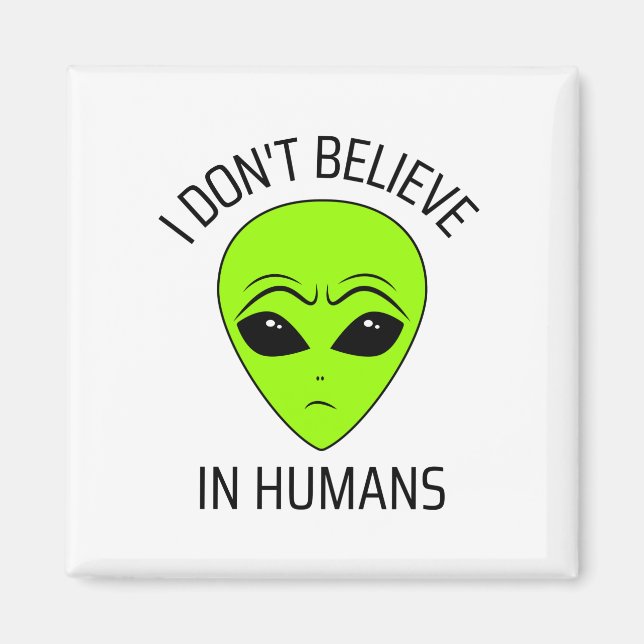 Imán No creo en los humanos (Frente)