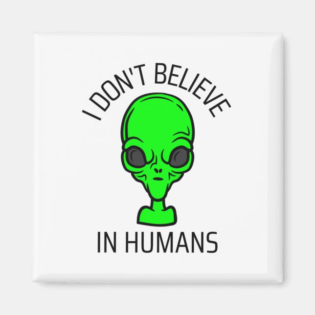 Imán No creo en los humanos (Frente)