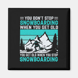 Imán No dejas de hacer snowboard cuando te haces viejo