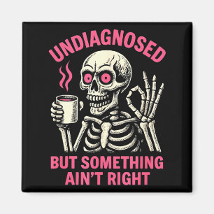 Imán No diagnosticado Pero Algo No Está Bien Divertido 
