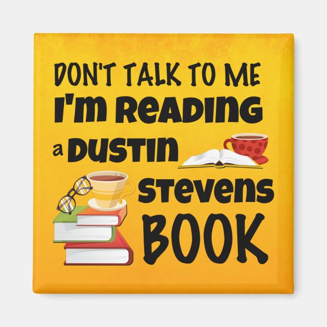 Imán No digas que estoy leyendo un libro de Dustin Stev (Frente)